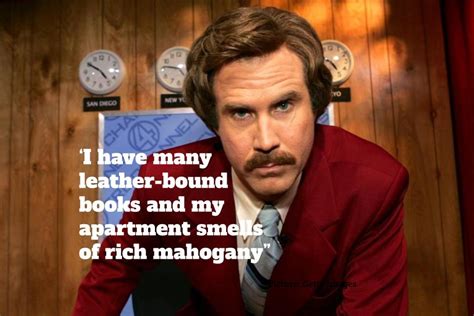 best ron burgundy quotes|stay classy ron burgundy images.